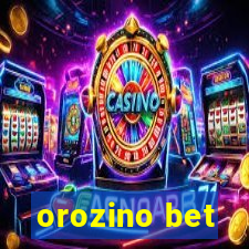 orozino bet